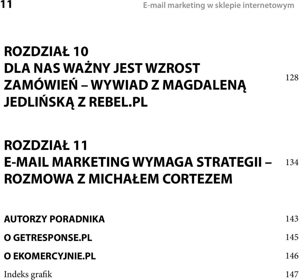 PL 128 ROZDZIAŁ 11 E-MAIL MARKETING WYMAGA STRATEGII ROZMOWA Z MICHAŁEM