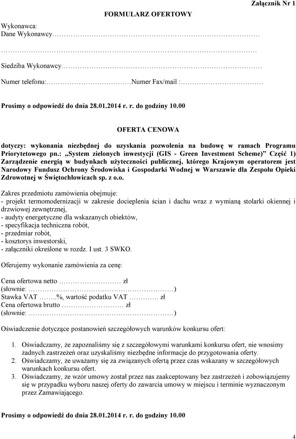 : System zielonych inwestycji (GIS - Green Investment Scheme) Część 1) Zarządzenie energią w budynkach użyteczności publicznej, którego Krajowym operatorem jest Narodowy Fundusz Ochrony Środowiska i