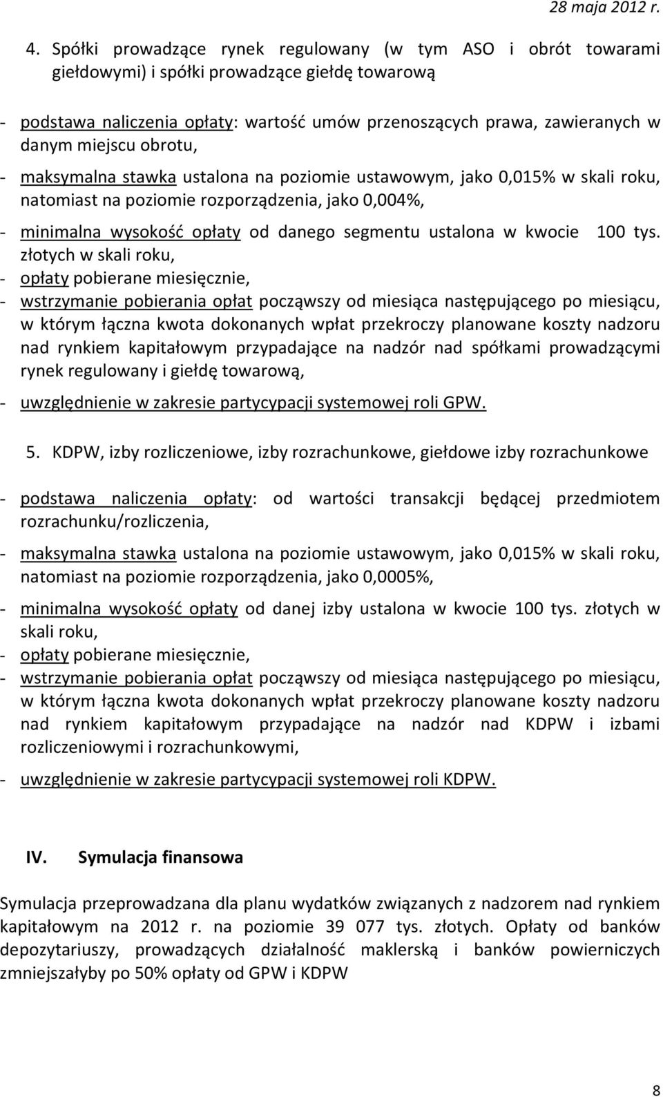 ustalona w kwocie 100 tys.