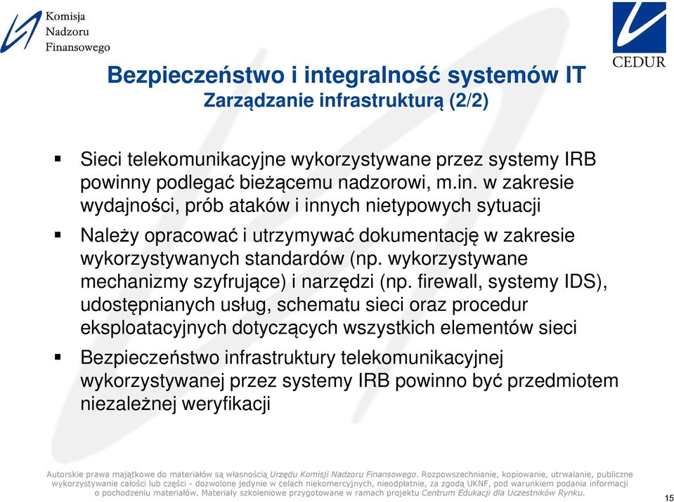 wykorzystywane mechanizmy szyfrujące) i narzędzi (np.