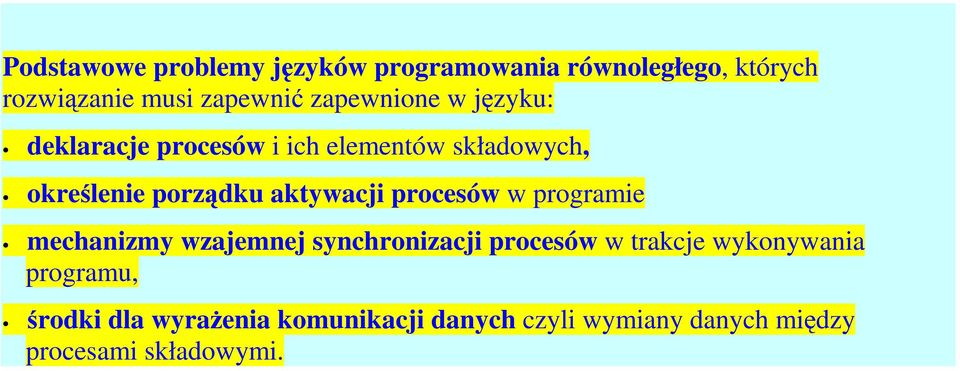 aktywacji procesów w programie mechanizmy wzajemnej synchronizacji procesów w trakcje