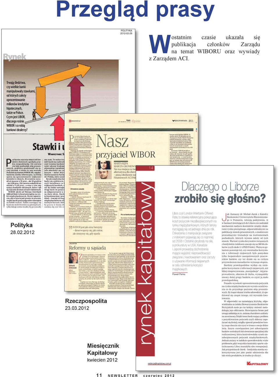 Polityka 28.02.2012 Rzeczpospolita 23.03.