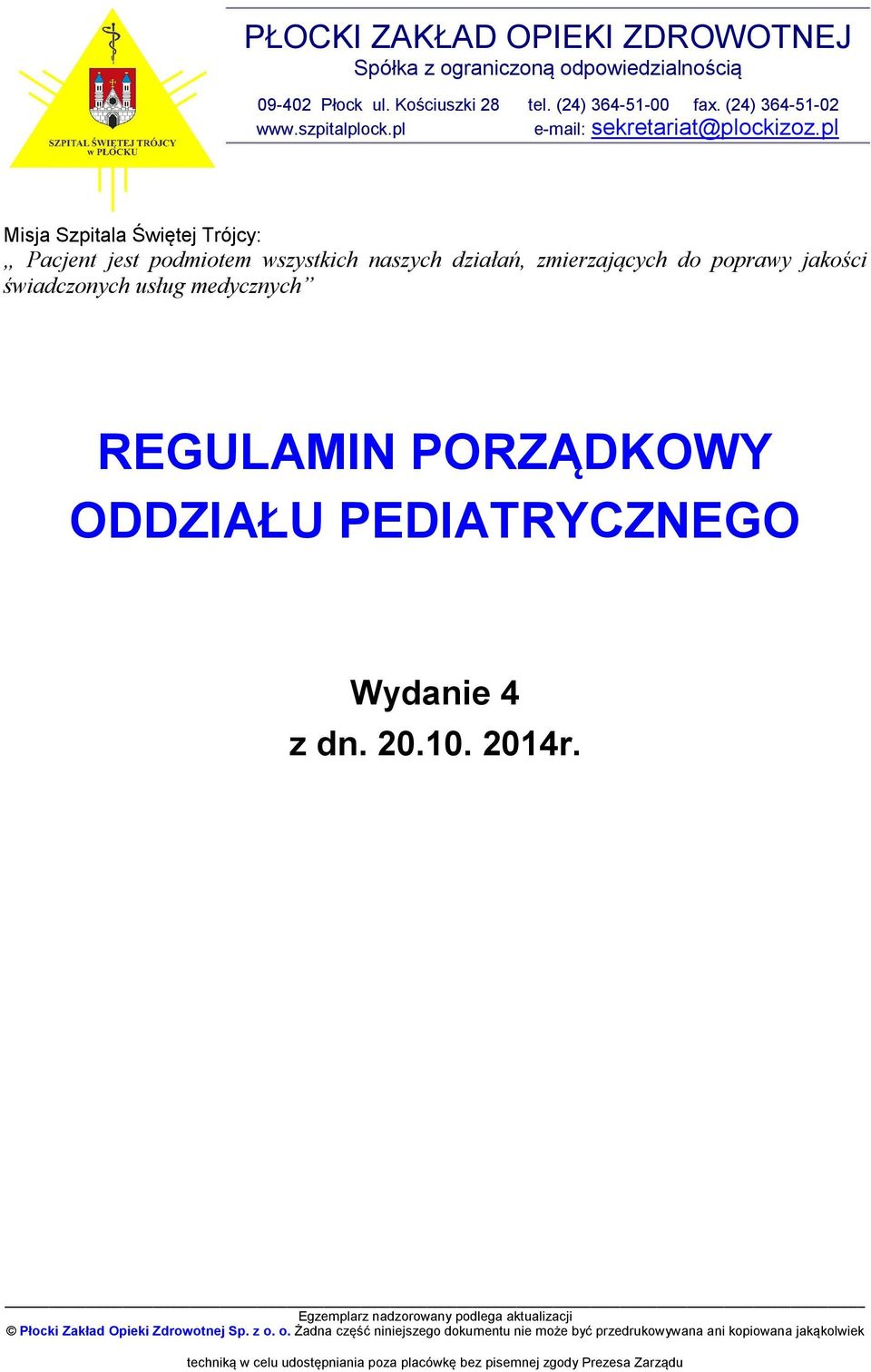 pl Misja Szpitala Świętej Trójcy: Pacjent jest podmiotem wszystkich naszych działań, zmierzających do poprawy jakości świadczonych usług medycznych