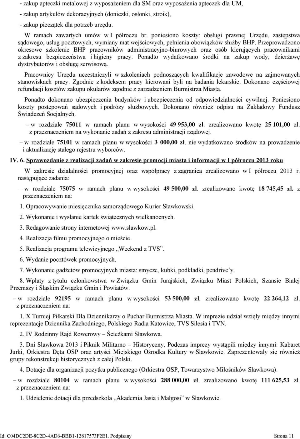 Przeprowadzono okresowe szkolenie BHP pracowników administracyjno-biurowych oraz osób kierujących pracownikami z zakresu bezpieczeństwa i higieny pracy.