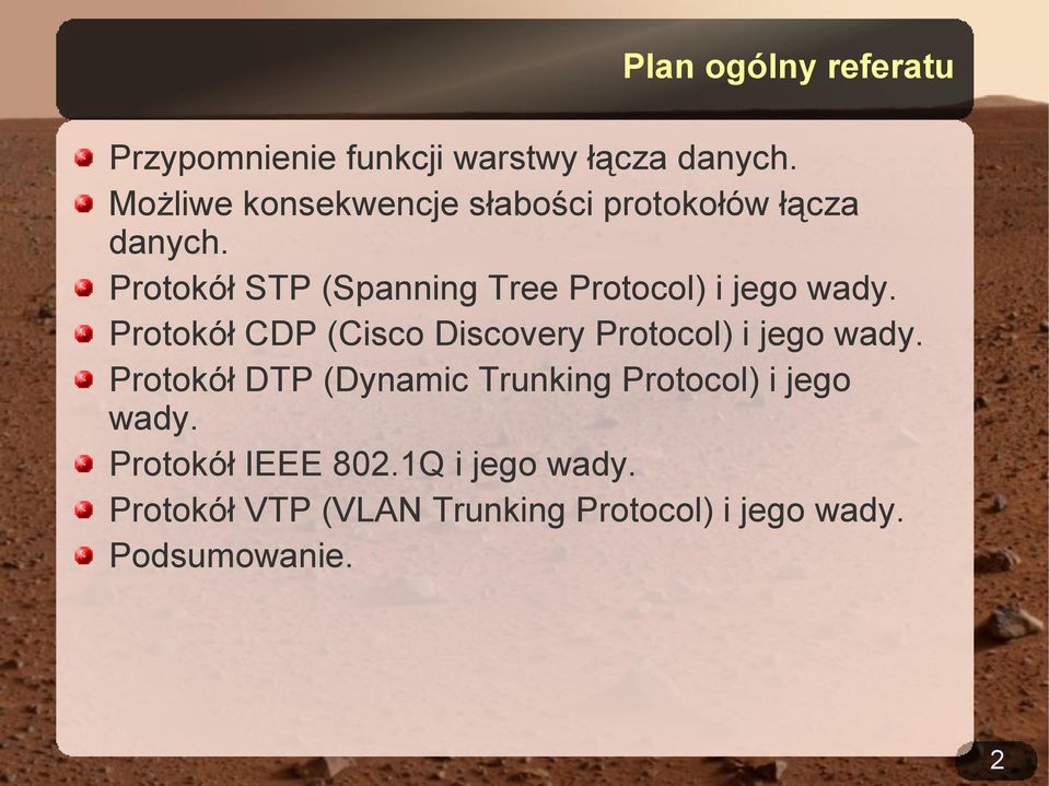 Protokół STP (Spanning Tree Protocol) i jego wady.