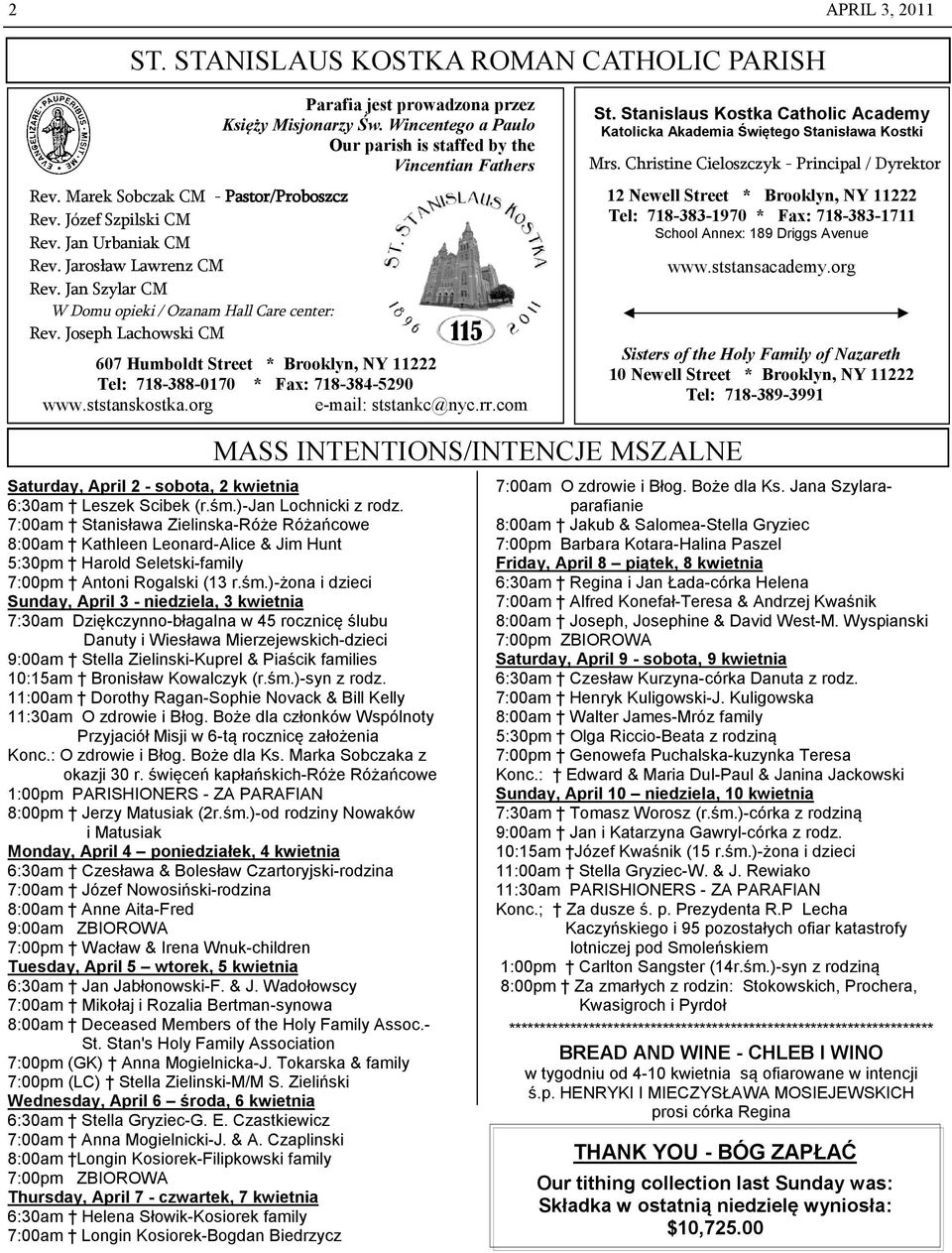 Wincentego a Paulo Our parish is staffed by the Vincentian Fathers 607 Humboldt Street * Brooklyn, NY 11222 Tel: 718-388-0170 * Fax: 718-384-5290 www.ststanskostka.org e-mail: ststankc@nyc.rr.com St.