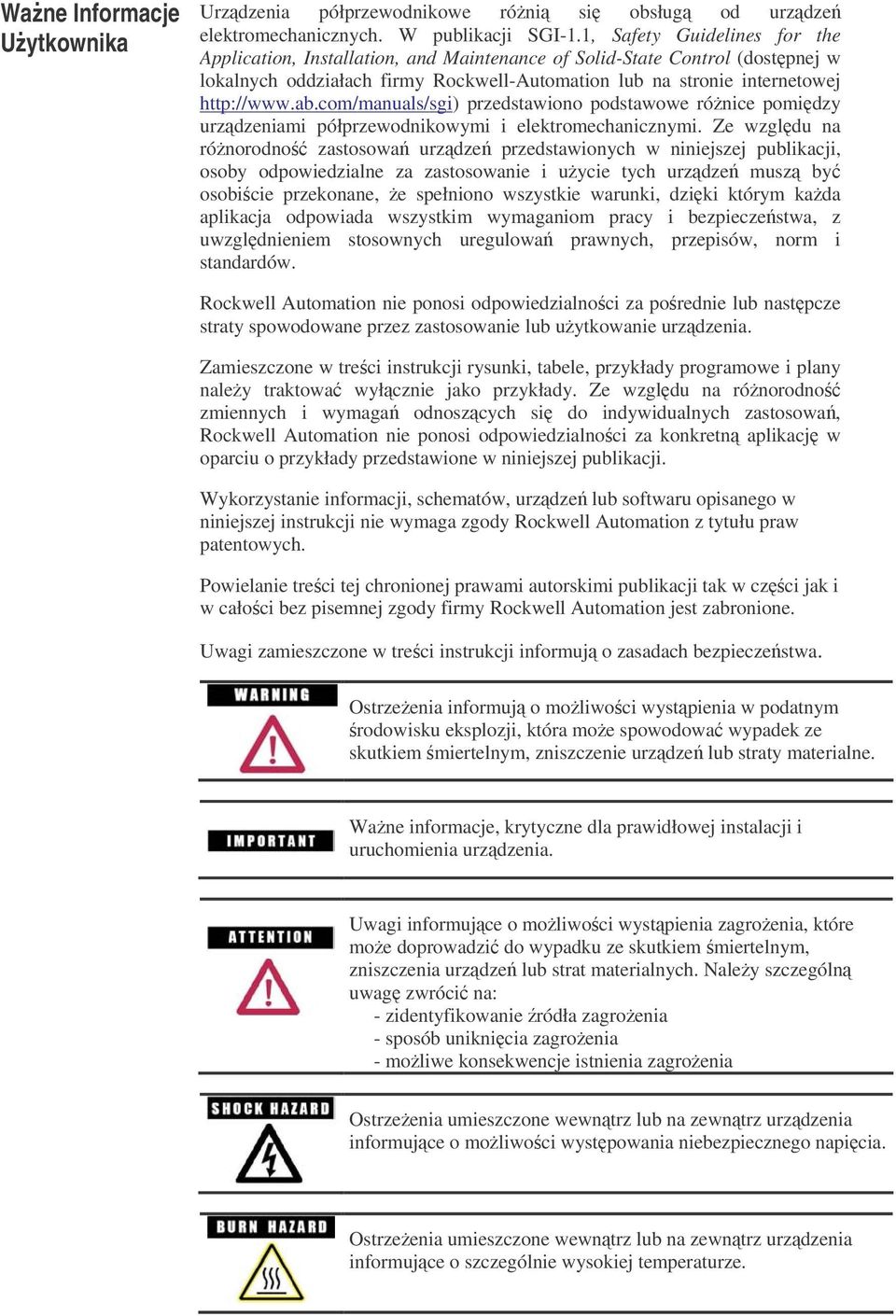 com/manuals/sgi) przedstawiono podstawowe rónice pomidzy urzdzeniami półprzewodnikowymi i elektromechanicznymi.