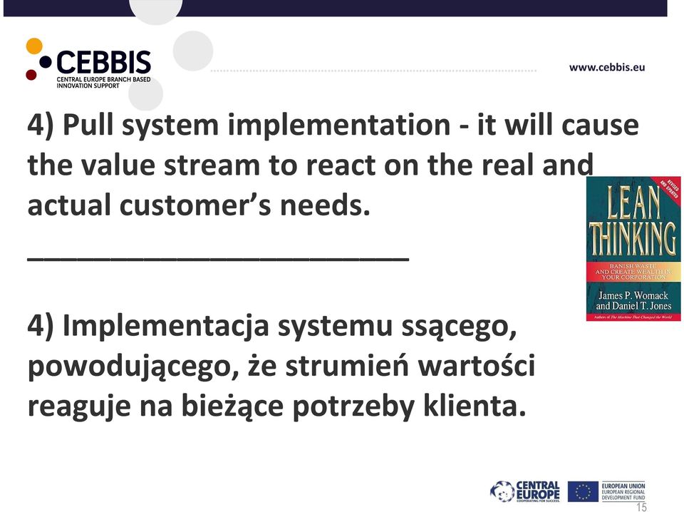 4) Implementacja systemu ssącego, powodującego, że