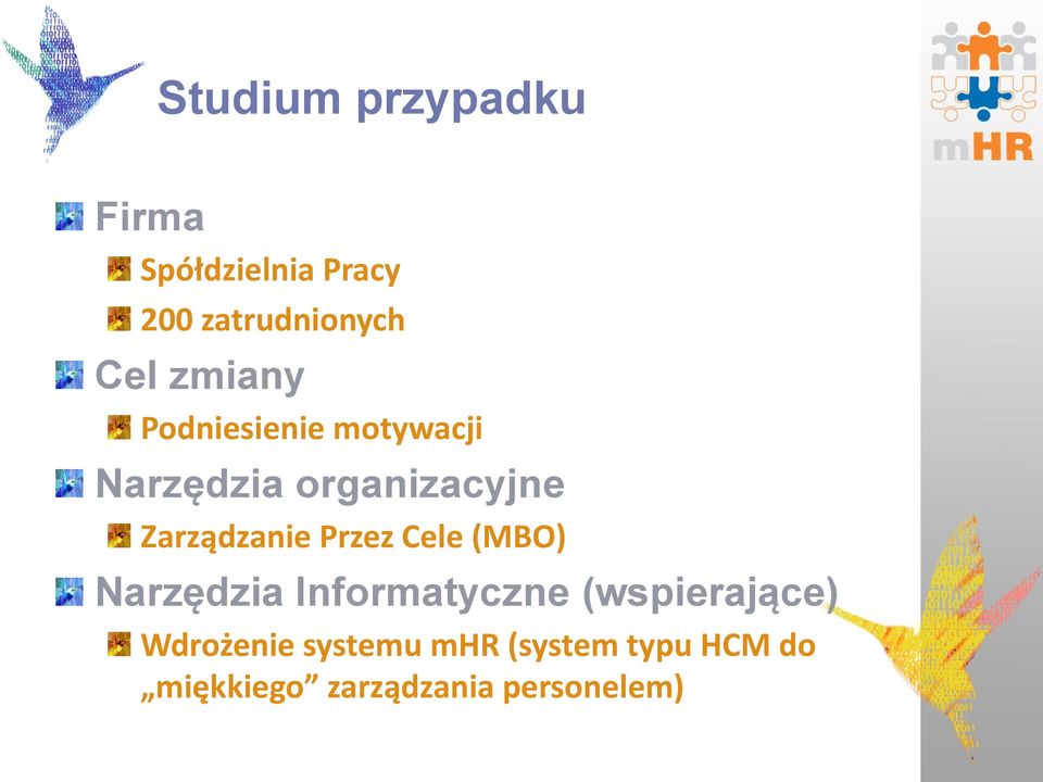 Przez Cele (MBO) Narzędzia Informatyczne (wspierające) Wdrożenie