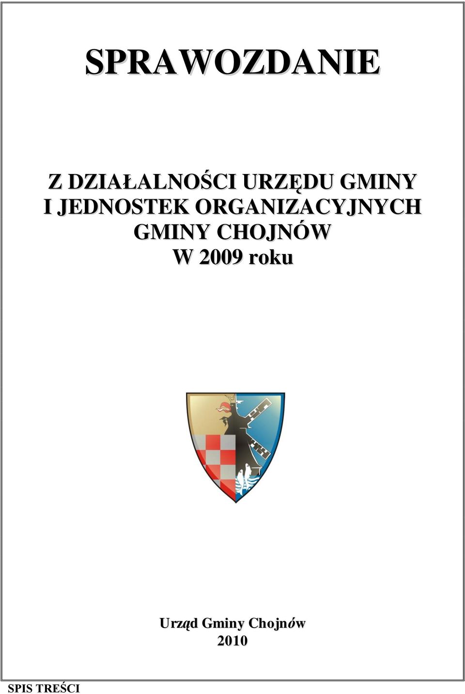 ORGANIZACYJNYCH GMINY CHOJNÓW W