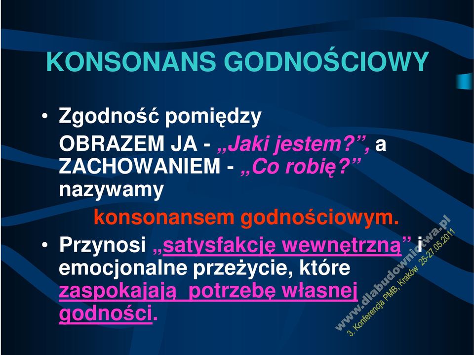 nazywamy konsonansem godnościowym.