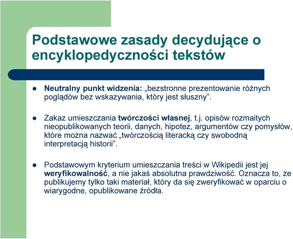 można nazwać twórczością literacką czy swobodną interpretacją historii.