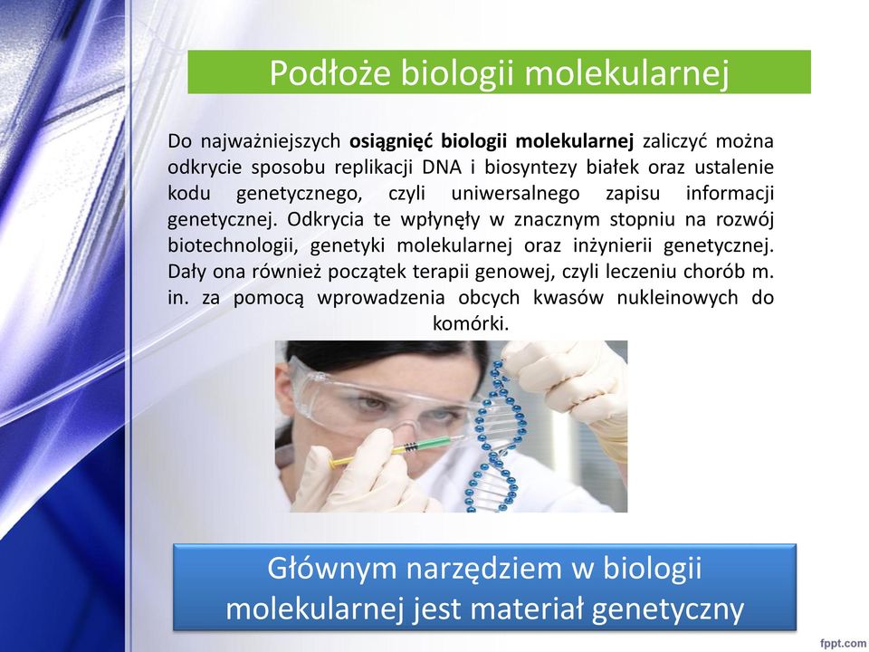 Odkrycia te wpłynęły w znacznym stopniu na rozwój biotechnologii, genetyki molekularnej oraz inżynierii genetycznej.