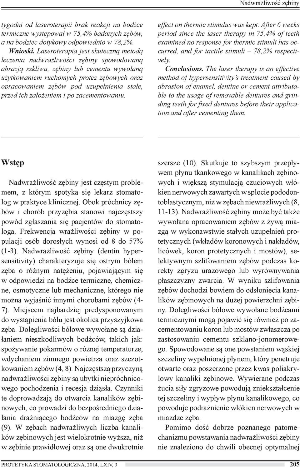 uzupełnienia stałe, przed ich założeniem i po zacementowaniu. effect on thermic stimulus was kept.