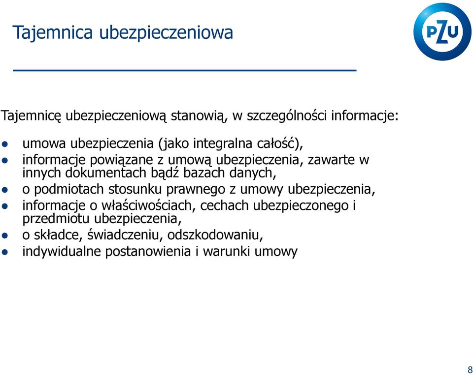 podmiotach stosunku prawnego z umowy ubezpieczenia, informacje o właściwościach, cechach ubezpieczonego