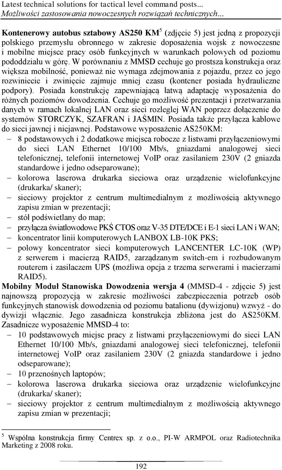 warunkach polowych od poziomu pododdziału w górę.