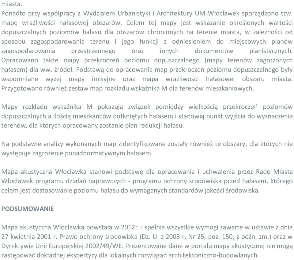 odniesieniem do miejscowych planów zagospodarowania przestrzennego oraz innych dokumentów planistycznych.