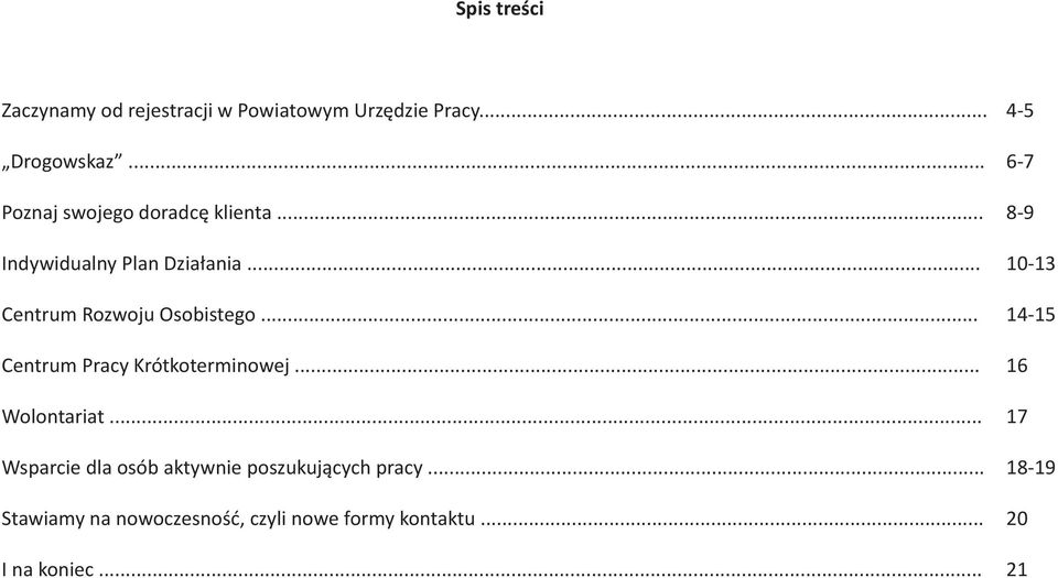 .. Centrum Pracy Krótkoterminowej... Wolontariat... Wsparcie dla osób aktywnie poszukujących pracy.