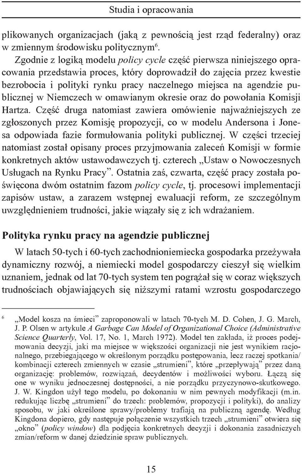 agendzie publicznej w Niemczech w omawianym okresie oraz do powołania Komisji Hartza.