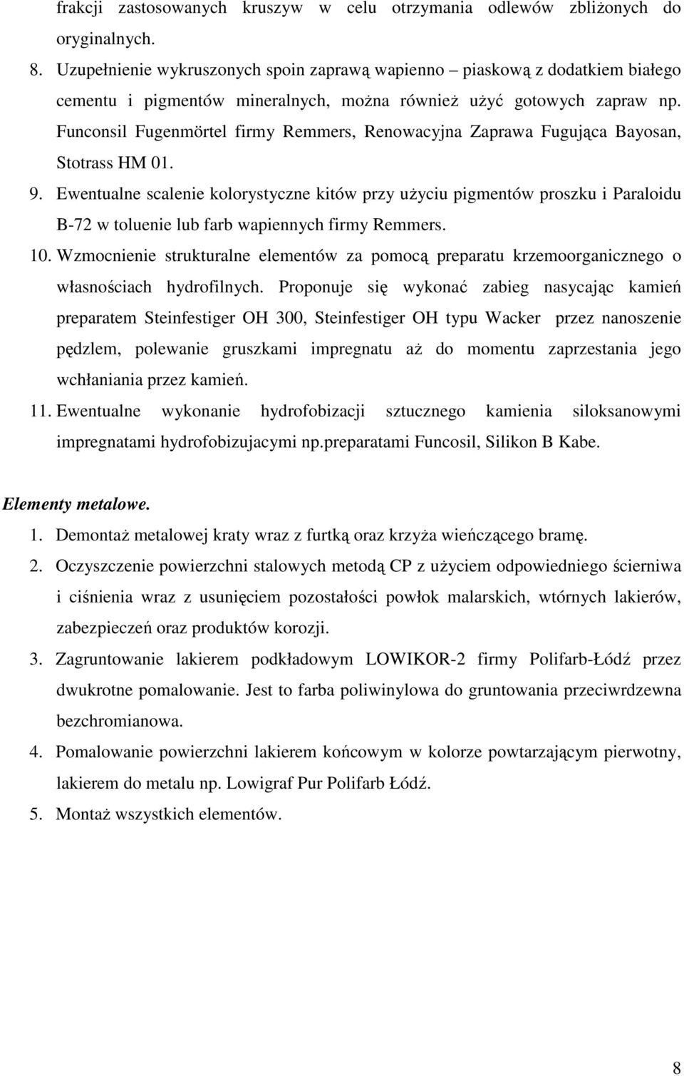 Funconsil Fugenmörtel firmy Remmers, Renowacyjna Zaprawa Fugująca Bayosan, Stotrass HM 01. 9.