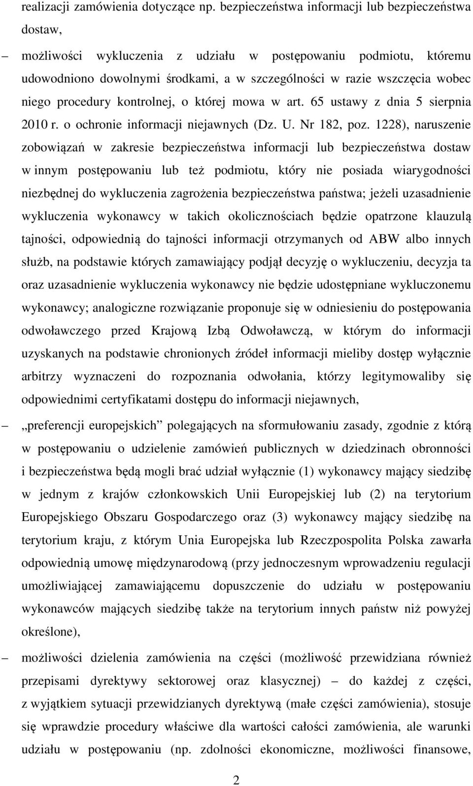 procedury kontrolnej, o której mowa w art. 65 ustawy z dnia 5 sierpnia 2010 r. o ochronie informacji niejawnych (Dz. U. Nr 182, poz.