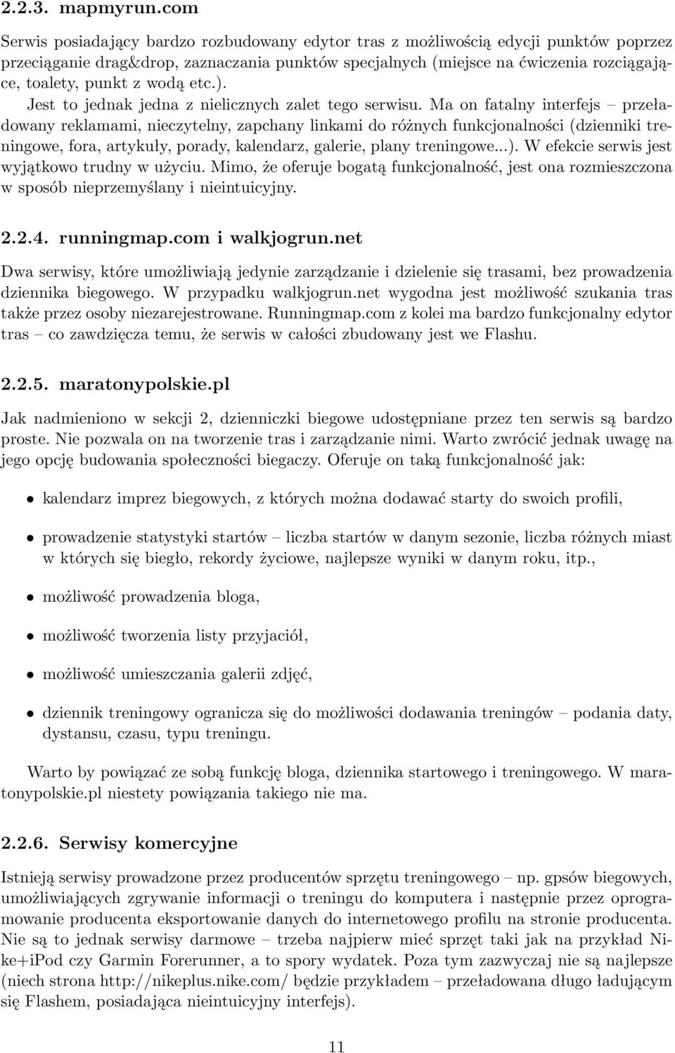 wodą etc.). Jest to jednak jedna z nielicznych zalet tego serwisu.