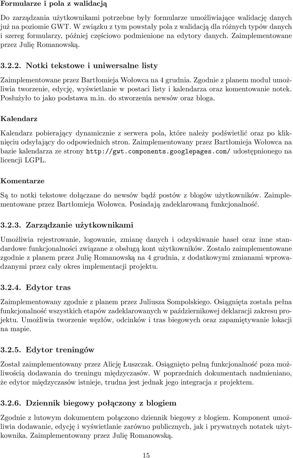 2. Notki tekstowe i uniwersalne listy Zaimplementowane przez Bartłomieja Wołowca na 4 grudnia.