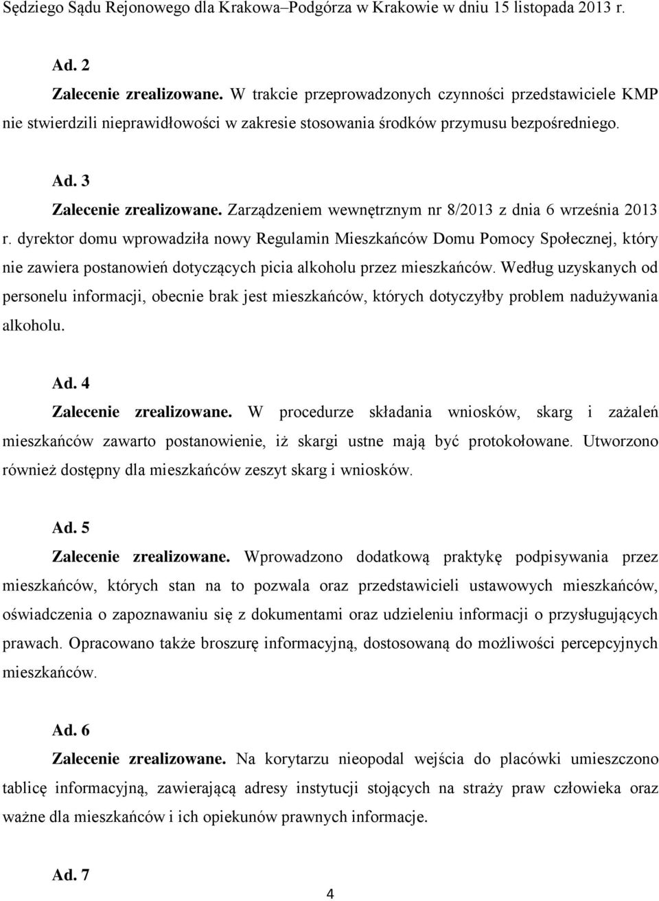 Zarządzeniem wewnętrznym nr 8/2013 z dnia 6 września 2013 r.