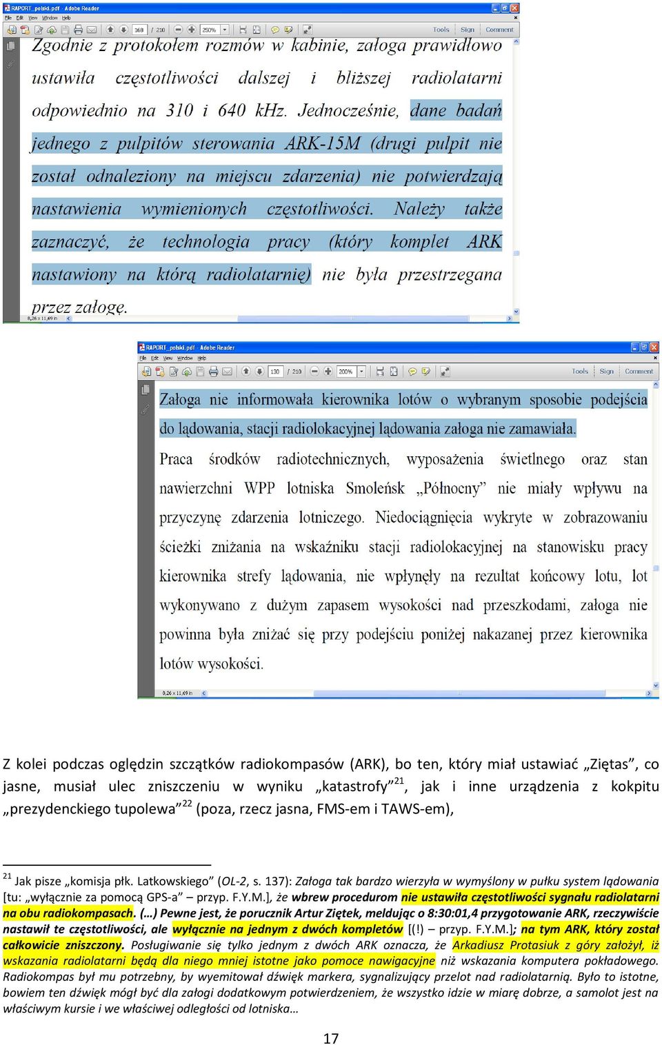 137): Załoga tak bardzo wierzyła w wymyślony w pułku system lądowania [tu: wyłącznie za pomocą GPS-a przyp. F.Y.M.