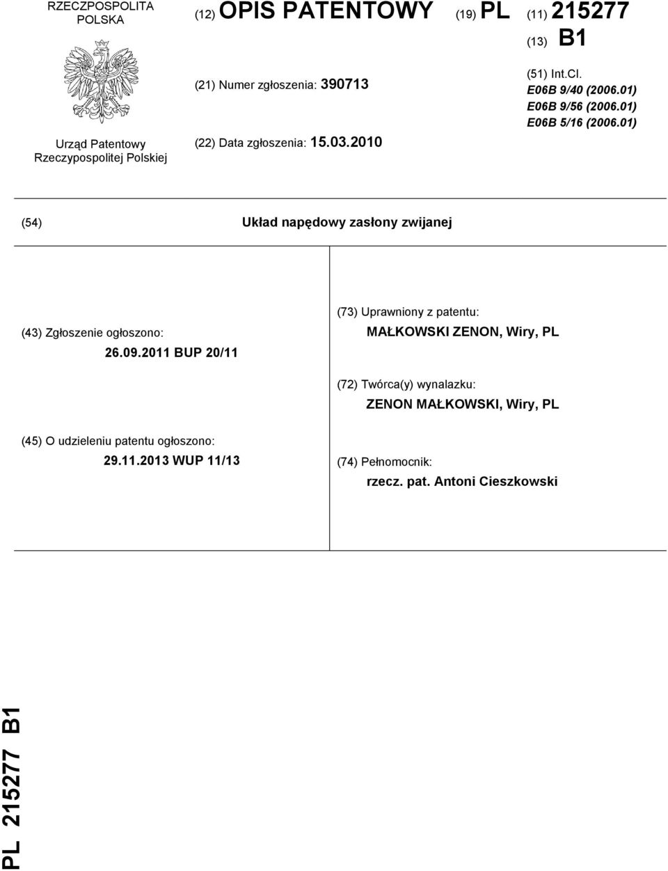 01) (54) Układ napędowy zasłony zwijanej (43) Zgłoszenie ogłoszono: 26.09.