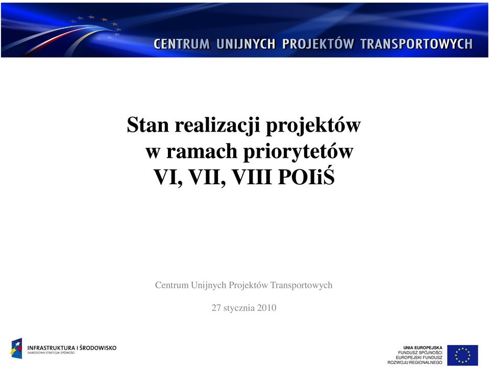 Transportowych 27 stycznia 2010 UNIA EUROPEJSKA