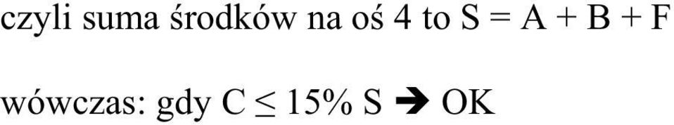 S = A + B + F