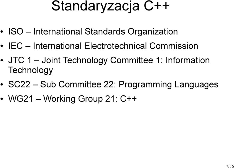 Technology Committee 1: Information Technology SC22 Sub