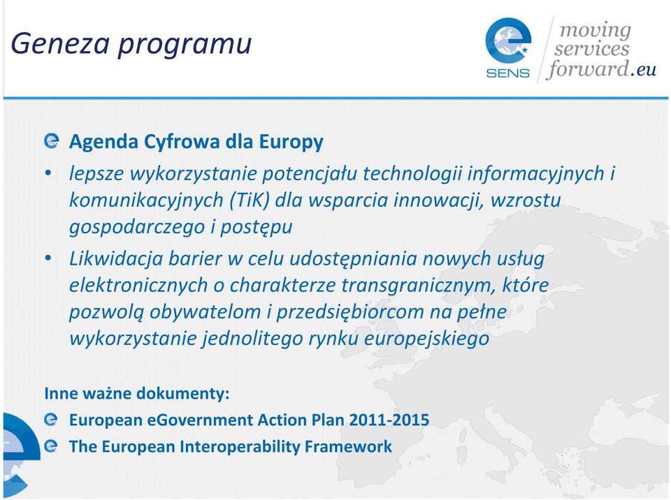 elektronicznych o charakterze transgranicznym, które pozwolą obywatelom i przedsiębiorcom na pełne wykorzystanie