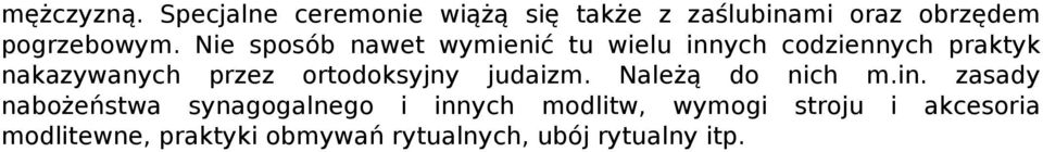 ortodoksyjny judaizm. Należą do nich m.in.