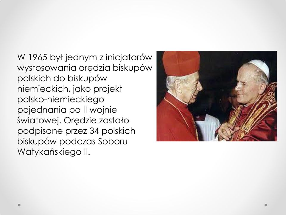 polsko-niemieckiego pojednania po II wojnie światowej.