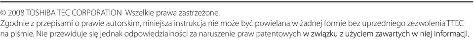 żadnej formie bez uprzedniego zezwolenia TTEC na piśmie.