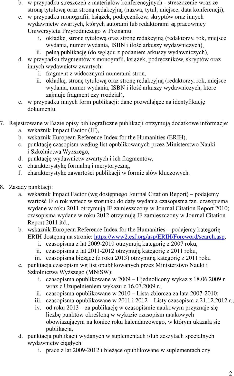 okładkę, stronę tytułową oraz stronę redakcyjną (redaktorzy, rok, miejsce wydania, numer wydania, ISBN i ilość arkuszy wydawniczych), ii.