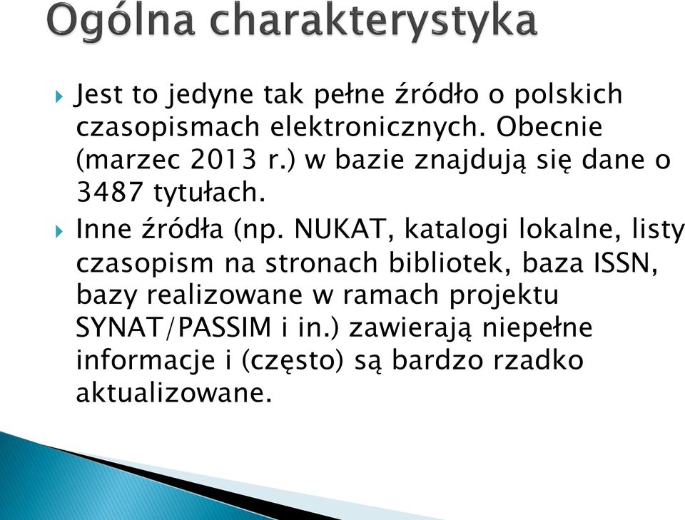 NUKAT, katalogi lokalne, listy czasopism na stronach bibliotek, baza ISSN, bazy