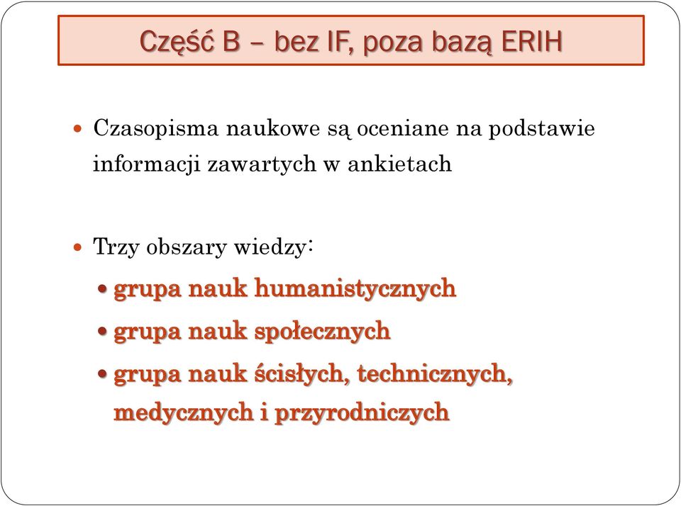 obszary wiedzy: grupa nauk humanistycznych grupa nauk