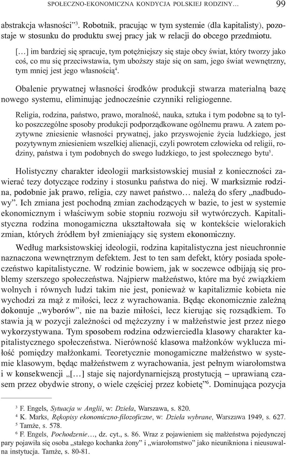 [ ] im bardziej siê spracuje, tym potê niejszy siê staje obcy œwiat, który tworzy jako coœ, co mu siê przeciwstawia, tym ubo szy staje siê on sam, jego œwiat wewnêtrzny, tym mniej jest jego