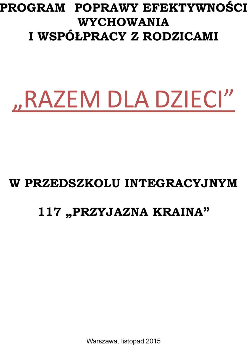 RAZEM DLA DZIECI W PRZEDSZKOLU