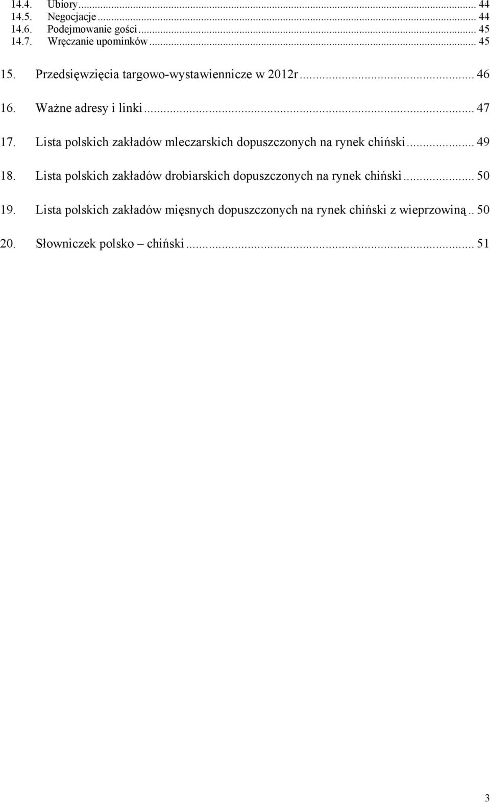 Lista polskich zakładów mleczarskich dopuszczonych na rynek chiński... 49 18.