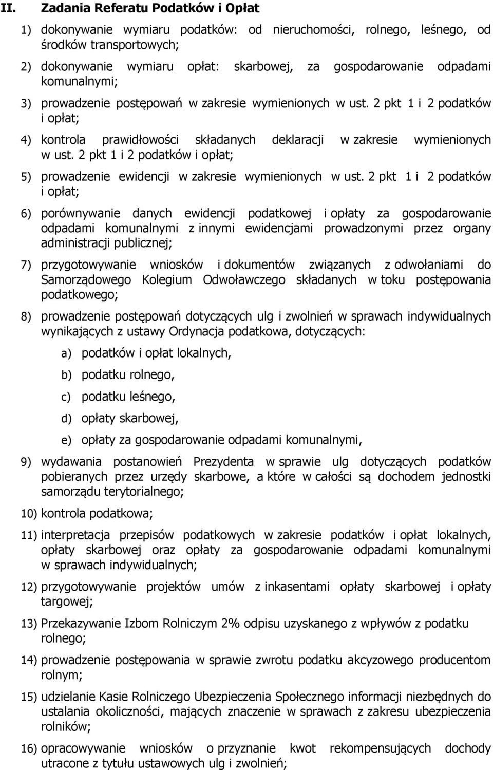 2 pkt 1 i 2 podatków i opłat; 5) prowadzenie ewidencji w zakresie wymienionych w ust.