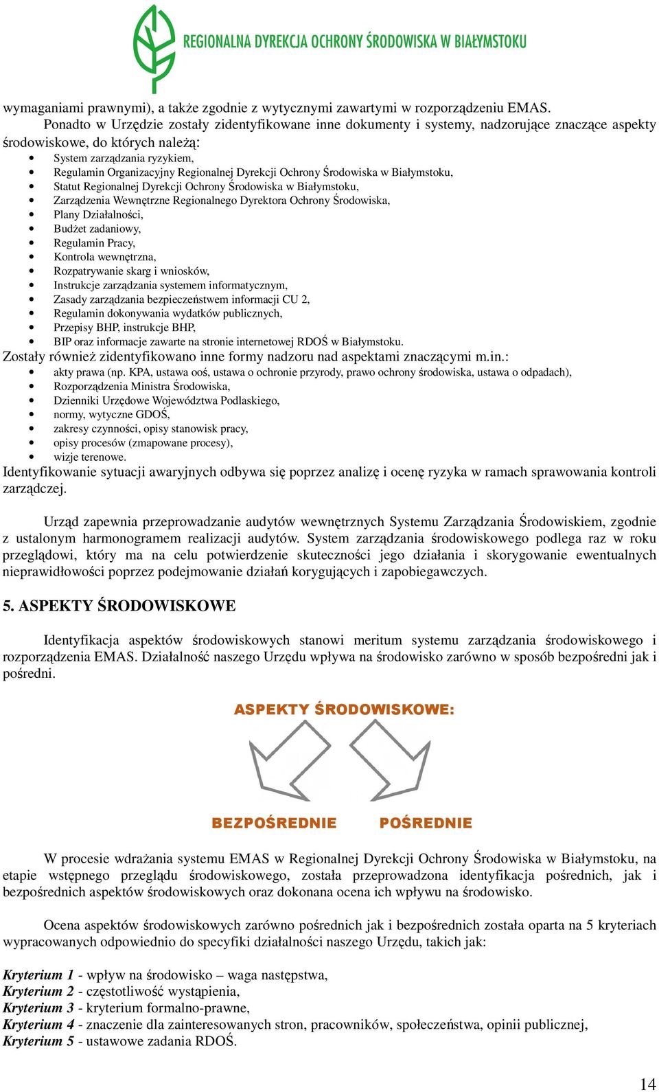 Dyrekcji Ochrony Środowiska w Białymstoku, Statut Regionalnej Dyrekcji Ochrony Środowiska w Białymstoku, Zarządzenia Wewnętrzne Regionalnego Dyrektora Ochrony Środowiska, Plany Działalności, Budżet