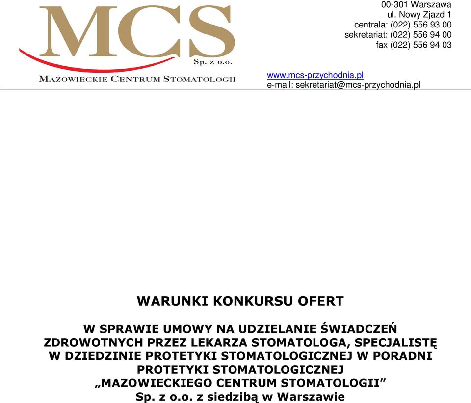 pl e-mail: sekretariat@mcs-przychodnia.