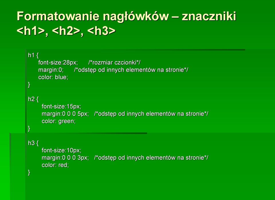 font-size:15px; margin:0 0 0 5px; /*odstęp od innych elementów na stronie*/ color: