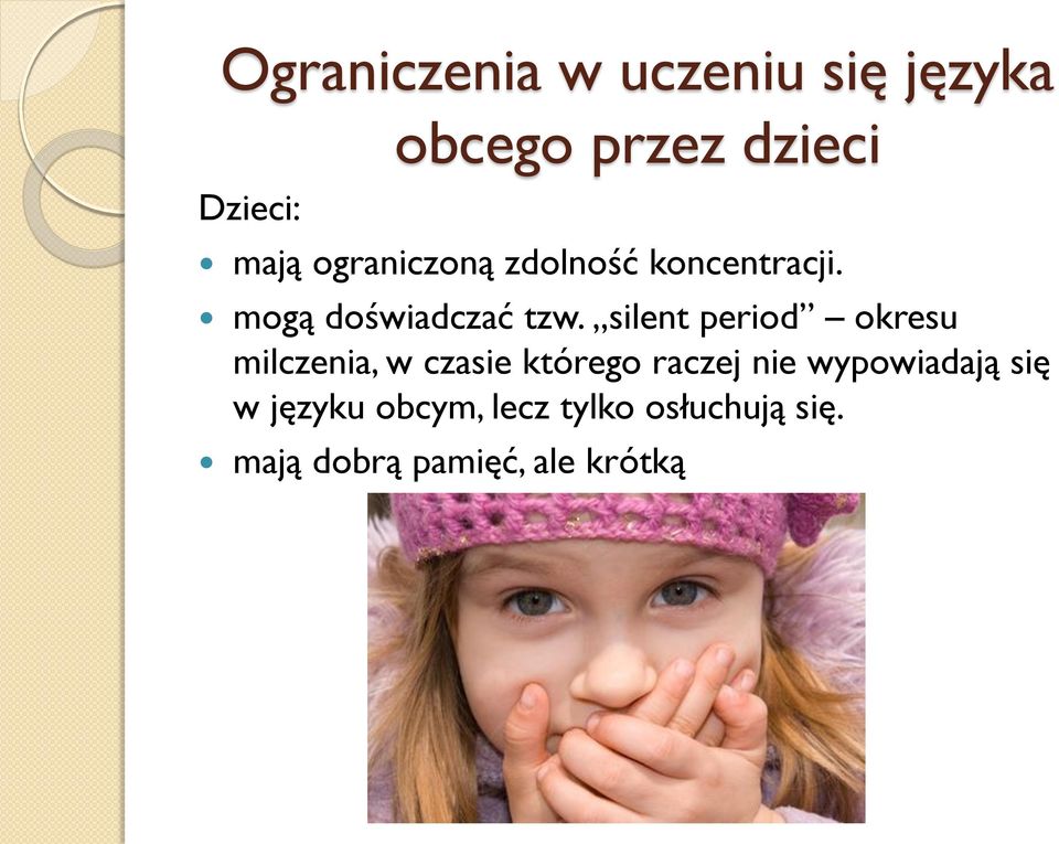 silent period okresu milczenia, w czasie którego raczej nie