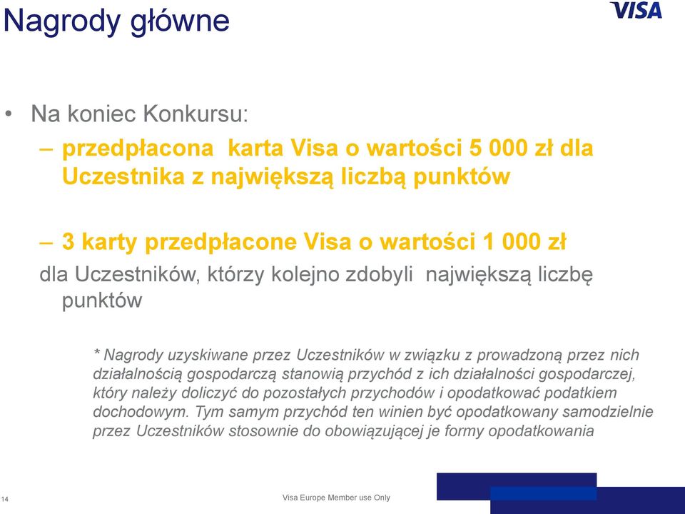 działalnością gospodarczą stanowią przychód z ich działalności gospodarczej, który należy doliczyć do pozostałych przychodów i opodatkować podatkiem