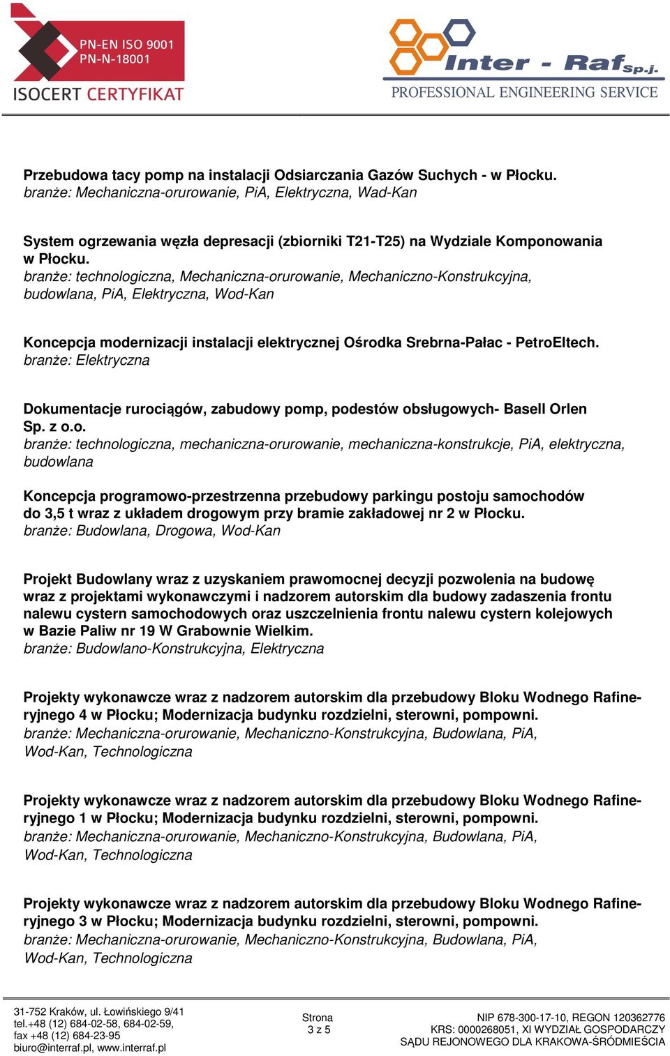 branże: technologiczna, Mechaniczna-orurowanie, Mechaniczno-Konstrukcyjna, budowlana, PiA, Elektryczna, Wod-Kan Koncepcja modernizacji instalacji elektrycznej Ośrodka Srebrna-Pałac - PetroEltech.